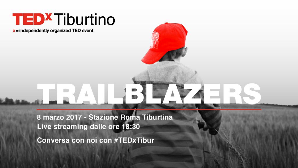 TEDx Tiburtino: pionieri e innovatori a nudo